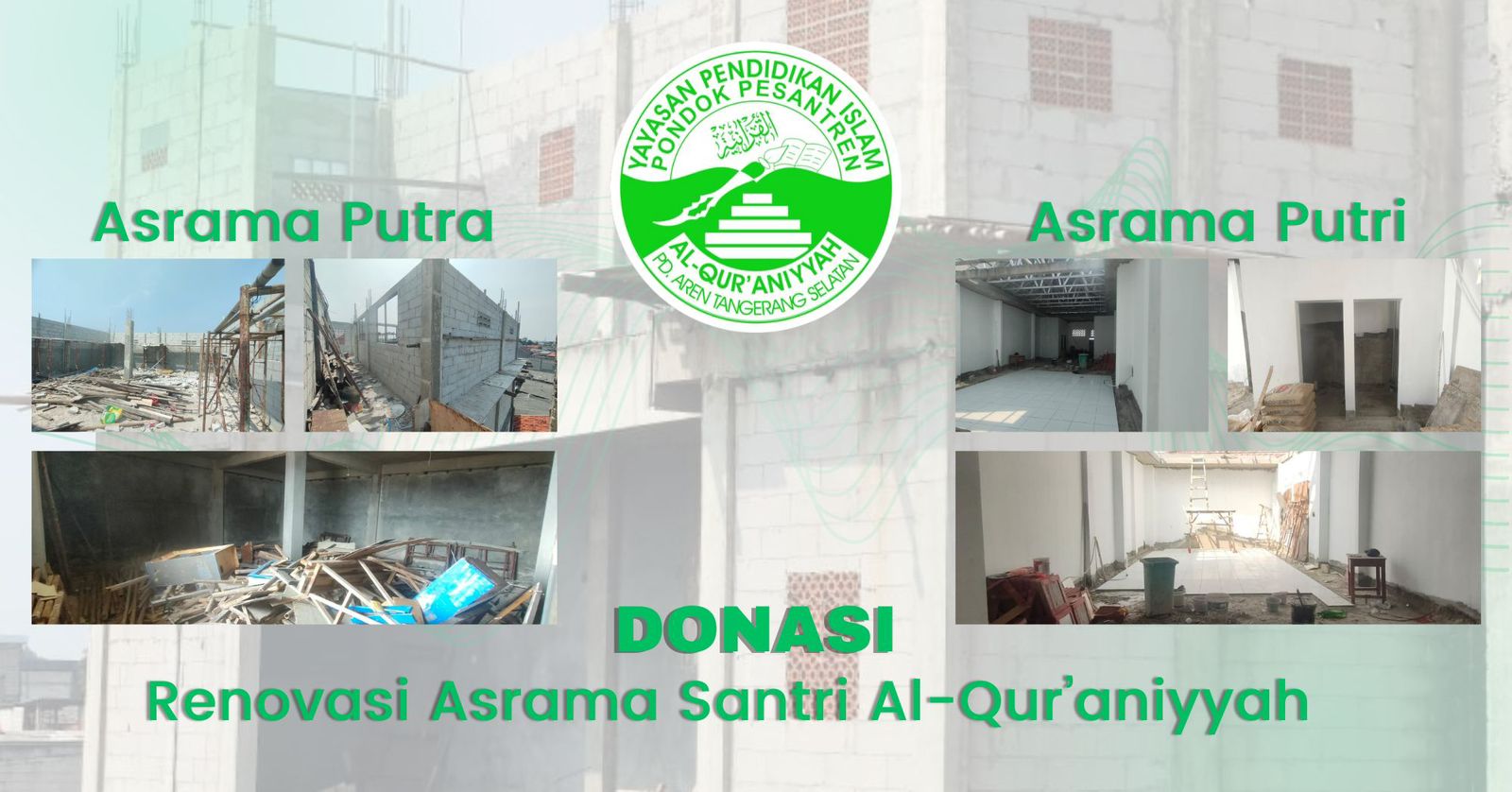 DONASI RENOVASI ASRAMA SANTRI AL-QUR'ANIYYAH